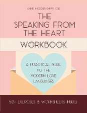 The Speaking from the Heart Workbook