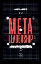 Meta-Leadership: The New Leader's Skill Set For The World of AI and Web3