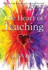 The Heart of Teaching