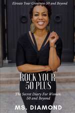 Diamond: ROCK YOUR 50 PLUS