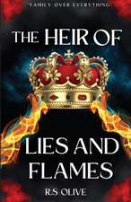 The Heir Of Lies and Flames