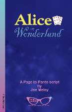 Alice in Wonderland: A Page to Panto Script