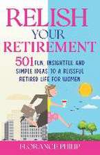 Relish Your Retirement