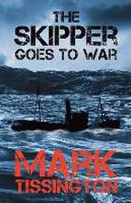 The Skipper Goes to War: Book One of The Skipper Series