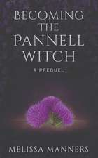 Becoming The Pannell Witch