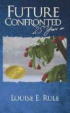 Future Confronted - 25 Years On