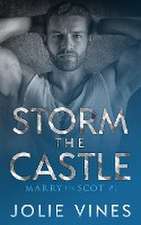 Storm the Castle (Marry the Scot, #1)