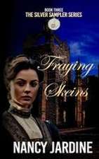 Fraying Skeins