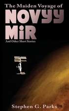 The Maiden Voyage of Novyy Mir and other short stories