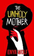 The Unholy Mother