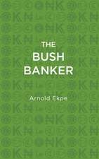 The Bush Banker