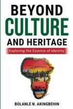 Beyond Culture and Heritage: Exploring the Essence of Identity