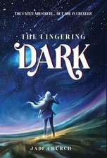 The Lingering Dark