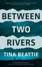 Between Two Rivers