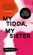 Silva, M: My Tidda, My Sister