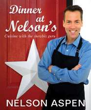 Dinner at Nelson's: Cuisine and Conversation with the Showbiz Guru