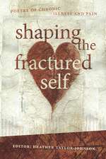 Shaping the Fractured Self