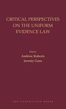 Critical Perspectives on the Uniform Evidence Law