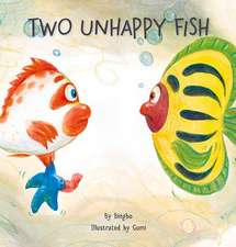 Two Unhappy Fish