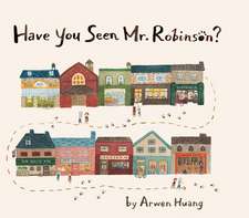 Have You Seen Mr. Robinson?