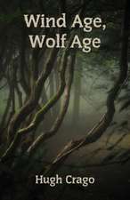 Wind Age, Wolf Age