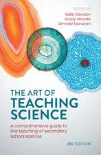 The Art of Teaching Science: A comprehensive guide to the teaching of secondary school science