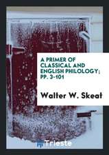 A Primer of Classical and English Philology