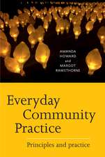 Everyday Community Practice: Principles and practice