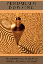 Pendulum Dowsing