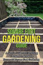 Square Foot Gardening Guide