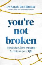 You're Not Broken