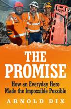 The Promise: How an everyday hero made the impossible possible