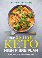 The 28 Day Keto High Fibre Plan