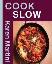 COOK: SLOW