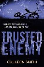 Trusted Enemy