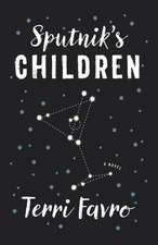 Sputnik's Children: A Novel