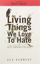 Living Things We Love to Hate