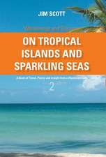 On Tropical Islands and Sparkling Seas