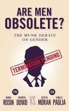 Are Men Obsolete?: The Munk Debate on Gender