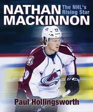 Nathan MacKinnon: The NHL S Rising Star