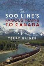 The Soo Line's Famous Trains to Canada