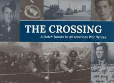 Crossing: Operation Market Garden & the Heroes of the U.S. 82nd Airborne Division