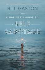 A Mariner's Guide to Self Sabotage