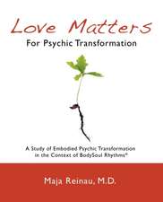 Love Matters For Psychic Transformation