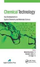 Chemical Technology: Key Developments in Applied Chemistry, Biochemistry and Materials Science