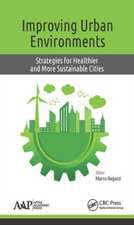 Improving Urban Environments: Strategies for Healthier and More Sustainable Cities