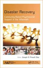 Disaster Recovery: Community-Based Psychosocial Support in the Aftermath