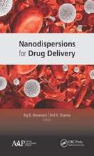 Nanodispersions for Drug Delivery