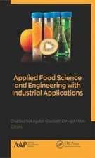 Applied Food Science and Engineering with Industrial Applications