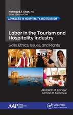 Labor in the Tourism and Hospitality Industry: Skills, Ethics, Issues, and Rights